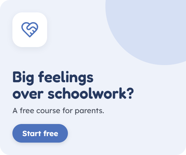 Big feelings over schoolwork? A free course for parents. Start free.