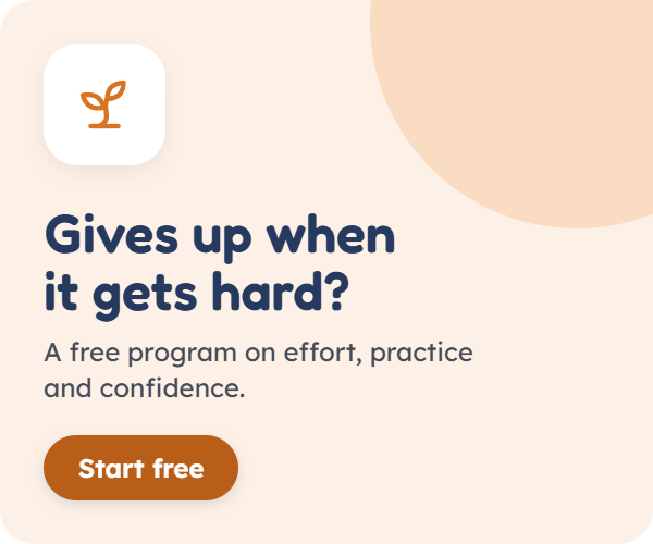 Gives up when it gets hard? A free program on effort, practice and confidence. Start free.